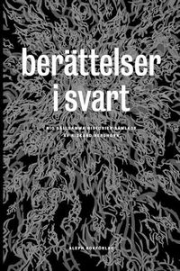 Cover image for Berattelser i svart: Klassiska och nya skrackhistorier