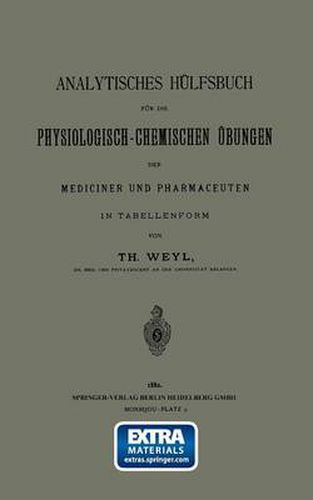 Cover image for Analytisches Hulfsbuch Fur Die Physiologisch-Chemischen UEbungen Der Mediciner Und Pharmaceuten in Tabellenform