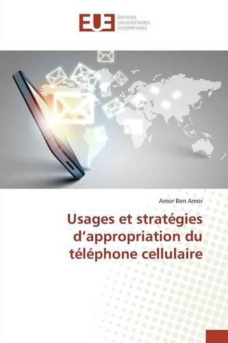 Cover image for Usages Et Strategies d'Appropriation Du Telephone Cellulaire