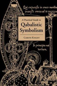 Cover image for Practical Guide to Qabalistic Symbolism