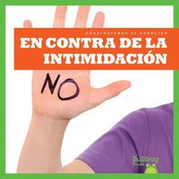 Cover image for En Contra de la Intimidacion (Resisting Bullying)