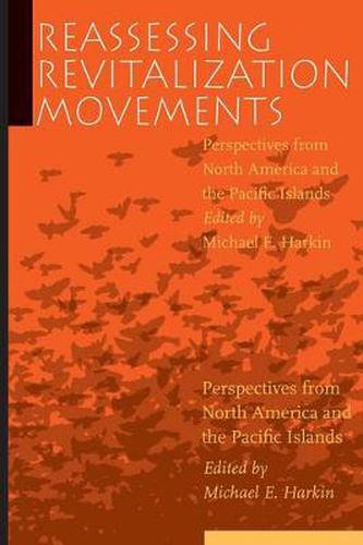 Cover image for Reassessing Revitalization Movements: Perspectives from North America and the Pacific Islands