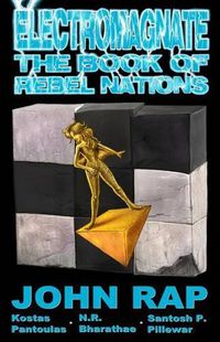 Cover image for Electromagnate: The Book of Rebel Nations