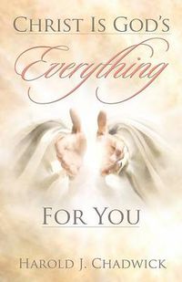 Cover image for Christ is God's Everything For You