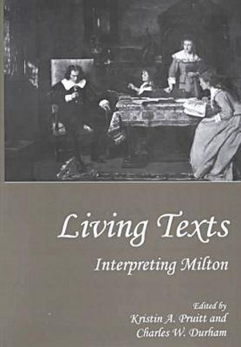 Cover image for Living Texts: Interpreting Milton