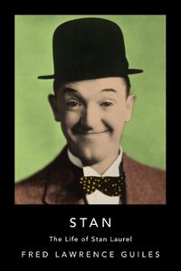 Cover image for Stan: The Life of Stan Laurel