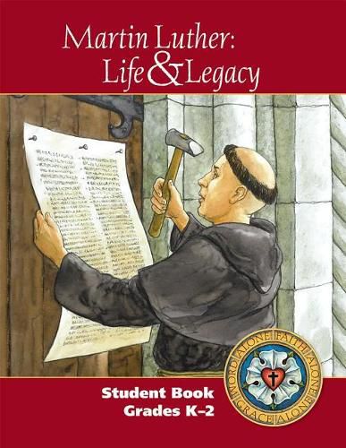 Cover image for Martin Luther: Life & Legacy - K-2 Student Book