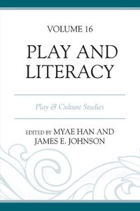 Cover image for Play and Literacy: Play & Culture Studies