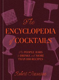 Cover image for The Encyclopedia of Cocktails