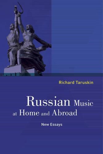 Cover image for Russian Music at Home and Abroad: New Essays