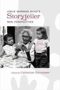 Cover image for Leslie Marmon Silko's Storyteller: New Perspectives