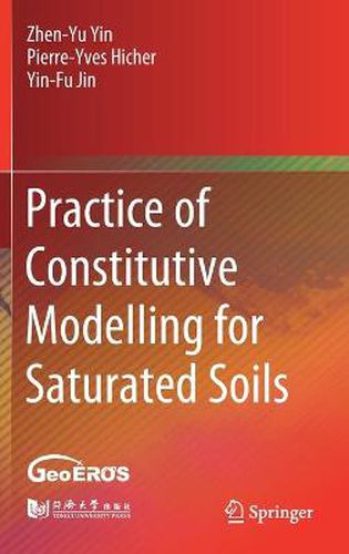 Cover image for Practice of Constitutive Modelling for Saturated Soils