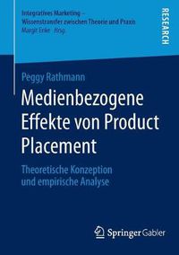 Cover image for Medienbezogene Effekte Von Product Placement: Theoretische Konzeption Und Empirische Analyse