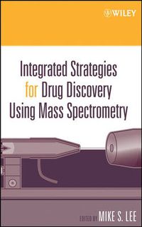 Cover image for Integrated Strategies for Drug Discovery Using Mass Spectrometry