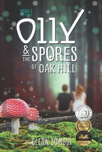 Cover image for Olly & The Spores of Oak Hill