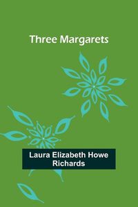 Cover image for Three Margarets