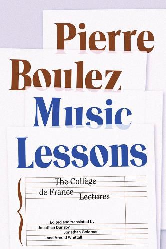 Music Lessons: The College de France Lectures