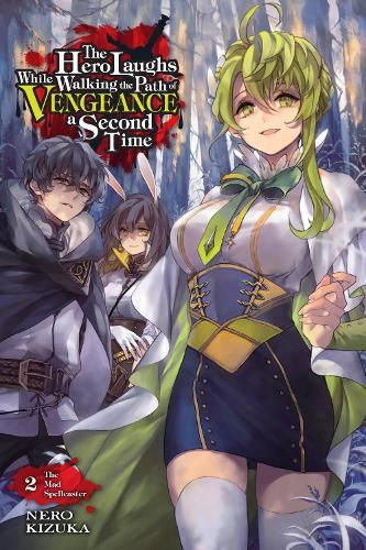 Cover image for The Hero Laughs While Walking the Path of Vengeance a Second Time, Vol. 2 (light novel)