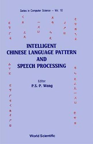 Cover image for Intelligent Chinese Language Pattern And Speech Processing