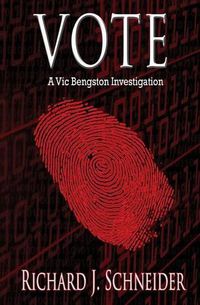 Cover image for Vote: A Vic Bengston Investigation