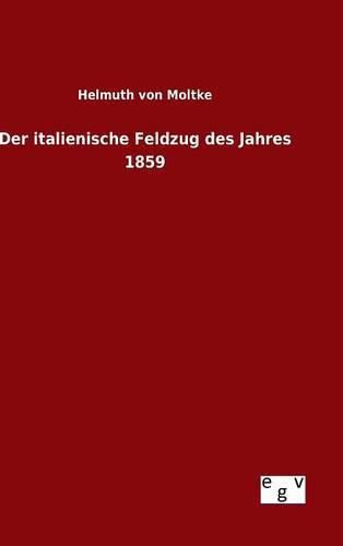 Der italienische Feldzug des Jahres 1859