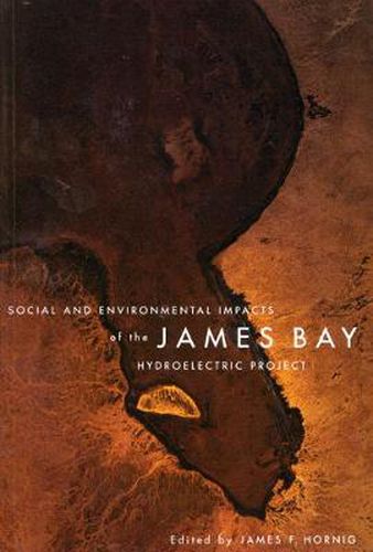 Cover image for Social and Environmental Impacts of the James Bay Hydroelectric Project