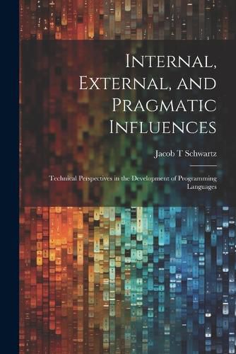 Cover image for Internal, External, and Pragmatic Influences