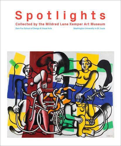 Cover image for Spotlights: Collected by the Mildred Lane Kemper Art Museum