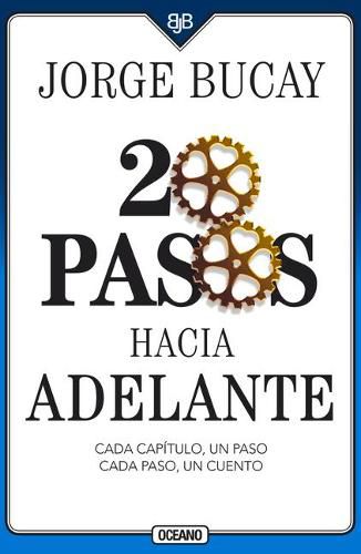 Cover image for 20 Pasos Hacia Adelante: Cada Capitulo, Un Paso Cada Paso, Un Cuento