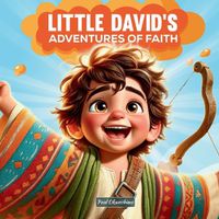 Cover image for Little David's Adventures of Faith