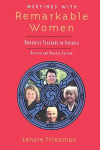 Cover image for Meetings with Remarkable Women: Buddhist Teachers in America