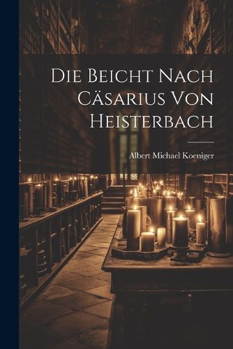 Die Beicht Nach Caesarius von Heisterbach