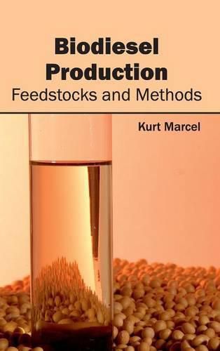 Cover image for Biodiesel Production: Feedstocks and Methods