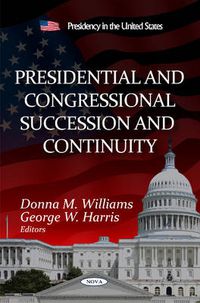 Cover image for Presidential & Congressional Succession & Continuity