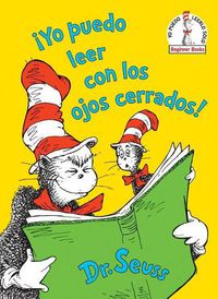 Cover image for !Yo puedo leer con los ojos cerrados! (I Can Read With My Eyes Shut! Spanish Edition)