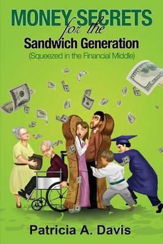 Cover image for Money Secrets for the Sandwich Generation - Squeezed in the Financial Middle