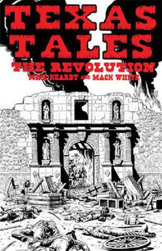 Cover image for Texas Tales Illustrated--1A: The Revolution