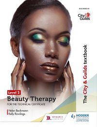 Cover image for The City & Guilds Textbook Level 2 Beauty Therapy for the Technical Certificate