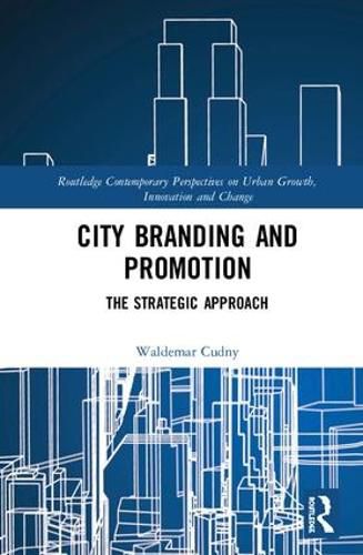 Cover image for City Branding and Promotion: The Strategic Approach