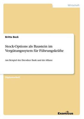 Cover image for Stock-Options als Baustein im Vergutungssytem fur Fuhrungskrafte: Am Beispiel der Dresdner Bank und der Allianz