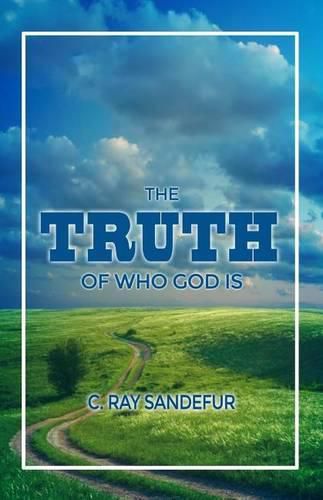 Cover image for The Truth of Who God Is