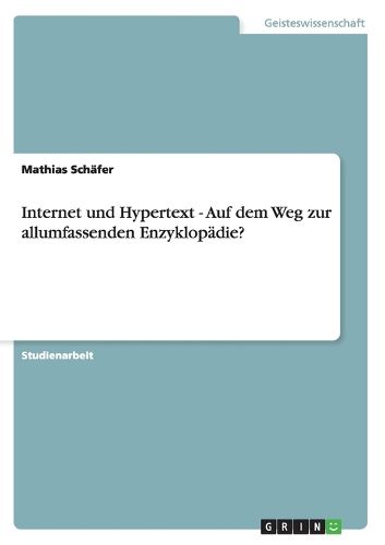 Cover image for Internet und Hypertext - Auf dem Weg zur allumfassenden Enzyklopadie?