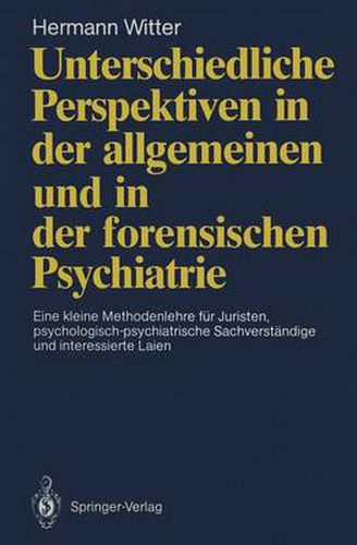 Cover image for Unterschiedliche Perspektiven in der Allgemeinen und in der Forensischen Psychiatrie