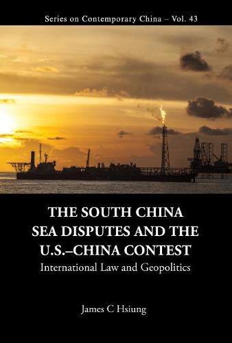 Cover image for South China Sea Disputes And The Us-china Contest, The: International Law And Geopolitics