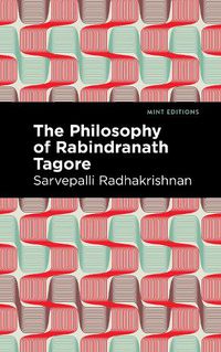 Cover image for The Philosophy of Rabindranath Tagore