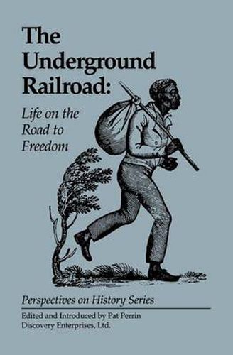 Cover image for The Underground Railroad: Life on the Road to Freedom