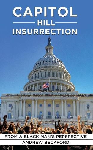 Cover image for Capitol Insurrection From A Black Man's Perspective