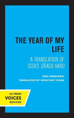 Cover image for The Year of My Life, Second Edition: A Translation of Issa's Oraga Haru
