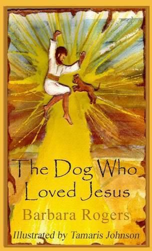 Cover image for The Dog Who Loved Jesus