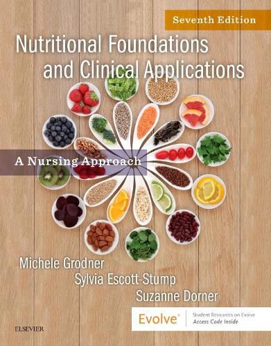 Nutritional Foundations and Clinical Applications: A Nursing Approach